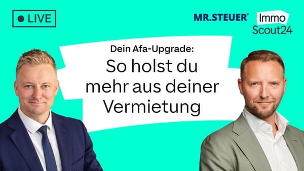 Livestream: Dein AfA-Upgrade - so holst du mehr aus deiner Vermietung